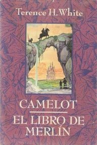 Libro: Camelot - 05 El libro de Merlín - White, Terence Hanbury