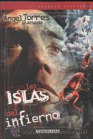 Libro: Saga de las islas - 01 Las islas del infierno - Torres Quesada, Ángel