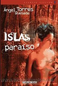 Libro: Saga de las islas - 02 Las islas del paraíso - Torres Quesada, Ángel