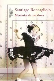 Libro: Memorias de una dama - Roncagliolo, Santiago