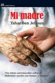 Libro: Mi madre - Ben Jelloun, Tahar