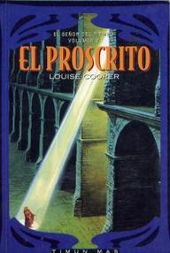 Libro: El Señor del Tiempo - 02 El proscrito - Cooper, Louise