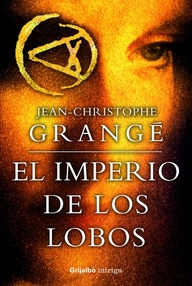 Libro: El imperio de los lobos - Grange, Jean Christophe