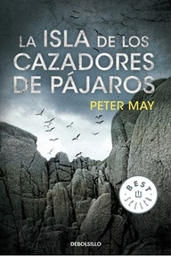 Libro: Isla de Lewis - 01 La isla de los cazadores de pájaros - May, Peter