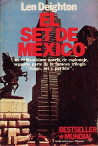 Libro: Bernard Samson - 02 El set de México - Deighton, Len