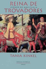 Libro: Reina de trovadores - Kinkel, Tania