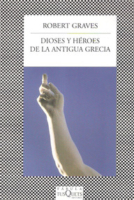 Libro: Dioses y héroes de la antigua grecia - Graves, Robert