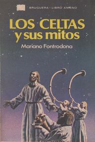 Libro: Los celtas y sus mitos - Fontrodona, Mariano