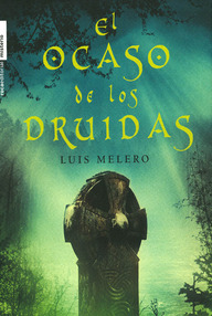 Libro: El ocaso de los druídas - Melero, Luis
