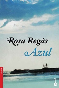 Libro: Azul - Regàs, Rosa