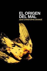 Libro: El origen del mal - Grange, Jean Christophe