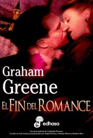 Libro: El fin del romance (El fin de la aventura) - Greene, Graham