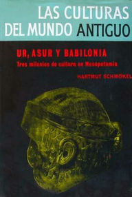 Libro: Ur, Asur y Babilonia - Schmökel, Hartmut