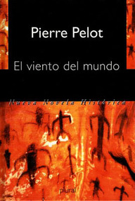 Libro: El viento del mundo - Pelot, Pierre