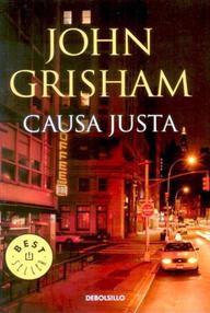 Libro: Causa Justa - Grisham, John