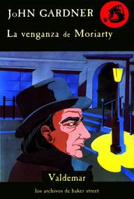 Libro: Moriarty - 02 La venganza de Moriarty - Gardner, John