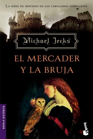 Libro: Misterios de los caballeros templarios - 02 El mercader y la bruja - Jecks, Michael