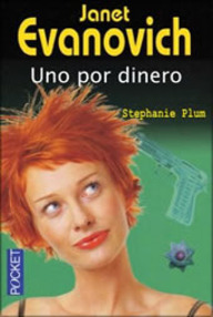 Libro: Stephanie Plum - 01 Uno, por dinero - Evanovich, Janet