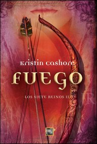Libro: Siete reinos - 02 Fuego - Cashore, Kristin