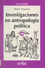 Libro: Investigaciones en antropología política - Clastres, Pierre
