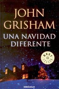 Libro: Una navidad diferente - Grisham, John