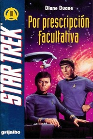 Libro: Star Trek: TOS - 10 Por prescripción facultativa - Duane, Diane