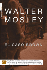 Libro: Easy Rawlins - 07 El caso Brown - Mosley, Walter