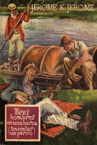 Libro: Tres hombres - 01 Tres hombres en una barca sin contar con el perro - Jerome, Jerome K.