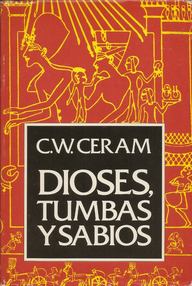 Libro: Dioses, tumbas y sabios - Ceram, C. W.