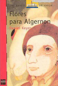 Libro: Flores para Algernon - Keyes, Daniel