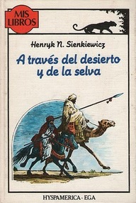 Libro: A través del desierto y de la selva - Sienkiewicz, Henryk