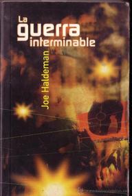 Libro: La guerra interminable - 01 La Guerra Interminable - Haldeman, Joe