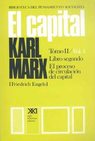 Libro: El capital - 02 Volumen Tomo II. El proceso de Circulación del Capital - Marx, Karl