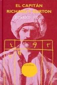 Libro: El capitán Richard F. Burton - Rice, Edward