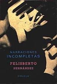 Libro: Narraciones incompletas - Hernández, Felisberto