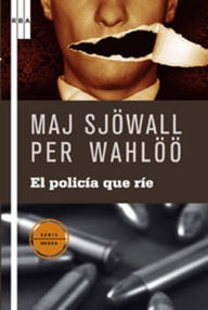 Libro: Martin Beck - 04 El policía que ríe - Sjöwall, Maj & Wahlöö, Per