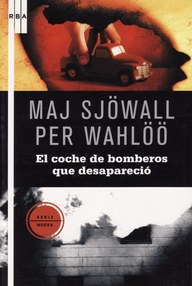 Libro: Martin Beck - 05 El coche de bomberos que desapareció - Sjöwall, Maj & Wahlöö, Per
