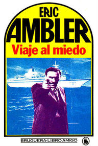 Libro: Viaje al miedo - Ambler, Eric