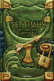 Libro: Septimus Heap - 02 Septimus y el hechizo imposible - Sage, Angie