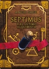 Septimus Heap - 03 Septimus y el último alquimista