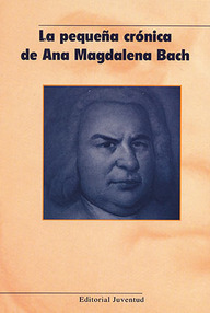 Libro: La pequeña crónica de Ana Magdalena Bach - Meynell, Esther