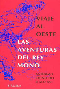 Libro: Viaje al oeste. Las aventuras del Rey Mono - Anónimo