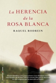Libro: La herencia de la rosa blanca - Rodrein, Raquel