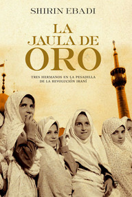Libro: La jaula de oro - Ebadi, Shirin