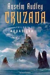 Libro: Aquasilva - 03 Cruzada - Audley, Anselm
