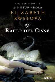 Libro: El rapto del cisne - Elizabeth Kostova