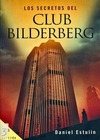 Los secretos del club Bilderberg