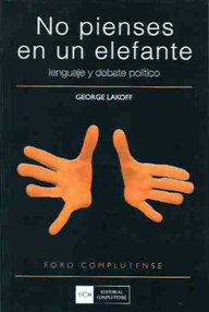 Libro: No pienses en un elefante - Lakoff, George