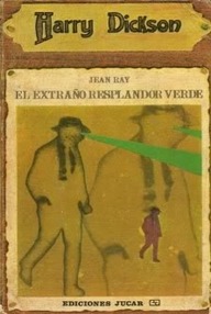 Libro: Harry Dickson - 069 El extraño resplandor verde - Ray, Jean