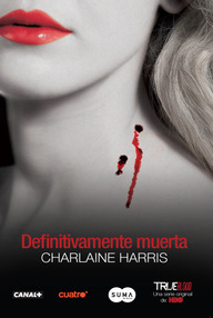 Libro: Vampiros Sureños, Sookie Stackhouse - 06 Definitivamente Muerta - Harris, Charlaine